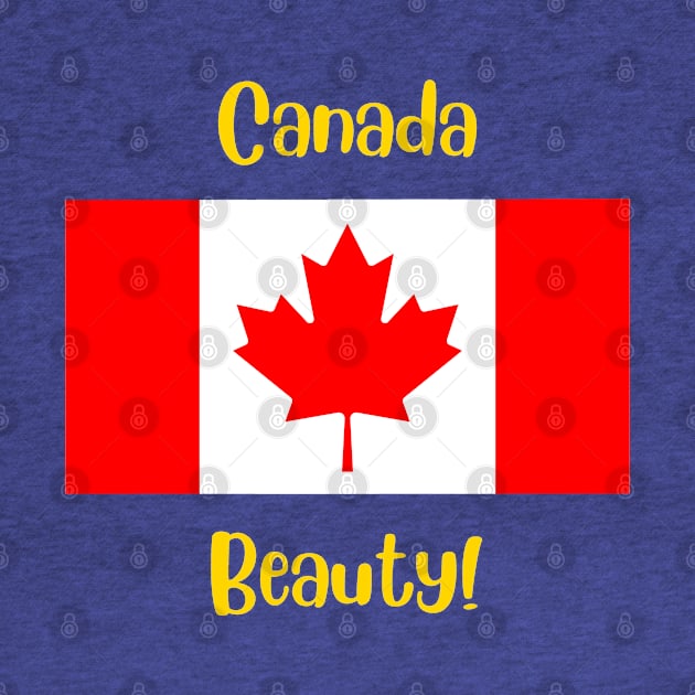 Canada country flag with joyful local positive slang word. Beauty! by Alibobs